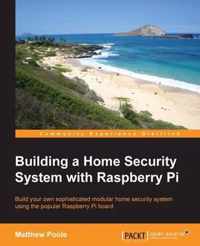 Building a Home Security System with Raspberry Pi