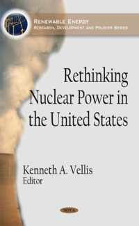 Rethinking Nuclear Power in the United States