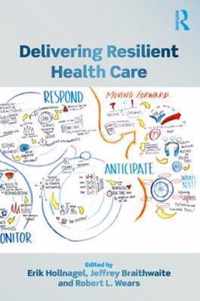 Delivering Resilient Health Care