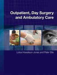 Outpatient, Day Surgery and Ambulatory Care