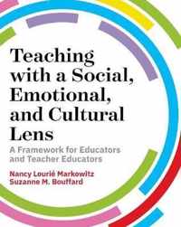 Teaching with a Social, Emotional, and Cultural Lens