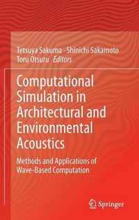 Computational Simulation in Architectural and Environmental Acoustics