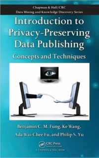 Introduction to Privacy-Preserving Data Publishing