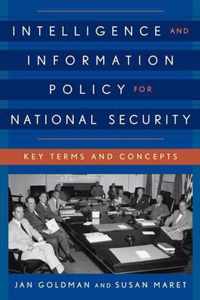 Intelligence and Information Policy for National Security