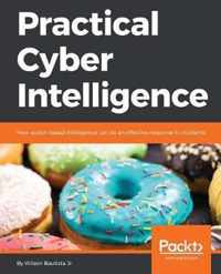 Practical Cyber Intelligence