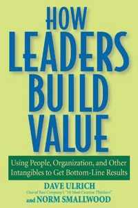 How Leaders Build Value