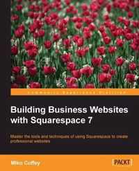 Building Business Websites with Squarespace 7