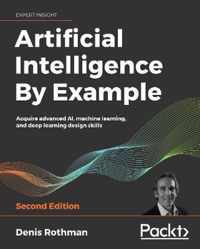 Artificial Intelligence By Example