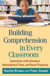 Building Comprehension in Every Classroom