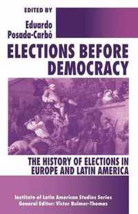 Elections before Democracy