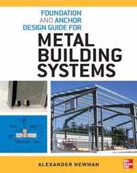 Foundation and Anchor Design Guide for Metal Building Systems