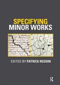 Specifying Minor Works