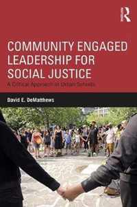 Community Engaged Leadership for Social Justice