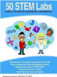 50 Stem Labs - Science Experiments for Kids