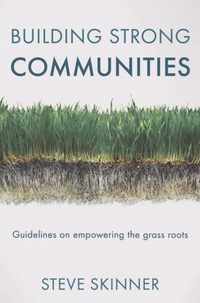 Building Strong Communities Guidelines on empowering the grass roots