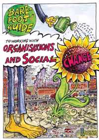 The Barefoot Guide to Working with Organisations and Social Change