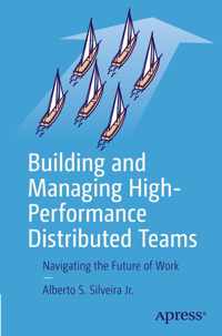 Building and Managing High-Performance Distributed Teams