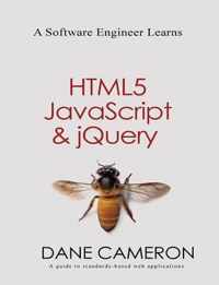 A Software Engineer Learns HTML5, JavaScript and jQuery