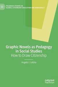 Graphic Novels as Pedagogy in Social Studies