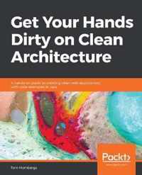 Get Your Hands Dirty on Clean Architecture