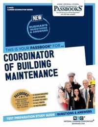 Coordinator of Building Maintenance (C-4403): Passbooks Study Guide