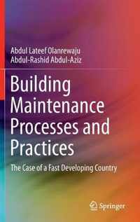 Building Maintenance Processes and Practices