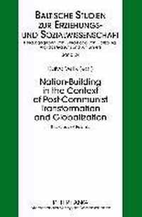 Nation-Building in the Context of Post-Communist Transformation and Globalization