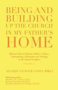 Being and Building up the Church in My Father's Home