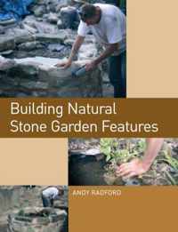 Building Natural Stone Garden Features