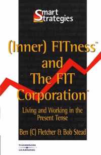 (Inner) Fitness and the Fit Corporation