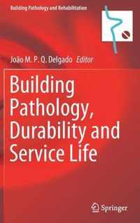 Building Pathology, Durability and Service Life