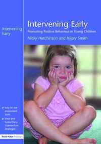 Intervening Early: Promoting Positive Behaviour in Young Children