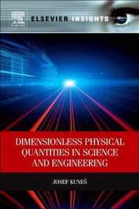 Dimensionless Physical Quantities in Science and Engineering