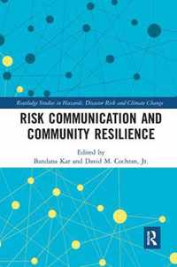 Risk Communication and Community Resilience