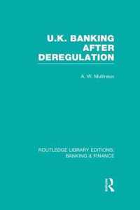 UK Banking After Deregulation (RLE