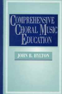 Comprehensive Choral Music Education