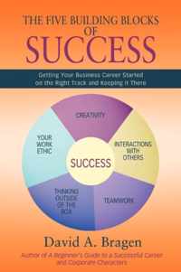 The Five Building Blocks of Success