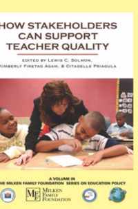 How Stakeholders Can Support Teacher Quality