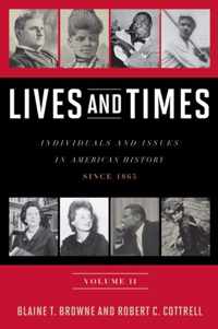 Lives and Times: Individuals and Issues in American History