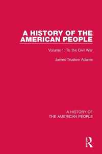 A History of the American People: Volume 1