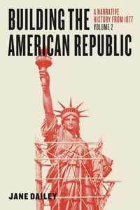 Building the American Republic, Volume 2