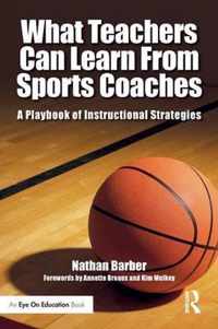 What Teachers Can Learn from Sports Coaches