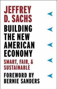 Building the New American Economy  Smart, Fair, and Sustainable