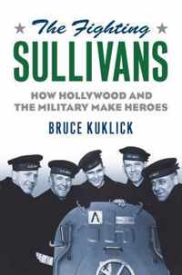 The Fighting Sullivans: How Hollywood and the Military Make Heroes