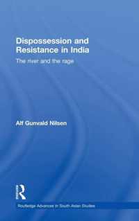 Dispossession and Resistance in India