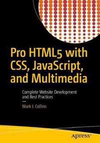 Pro HTML5 with CSS, JavaScript, and Multimedia