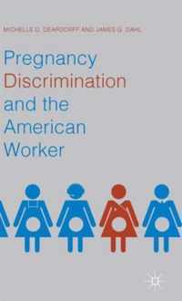 Pregnancy Discrimination & The American