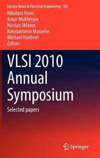 VLSI 2010 Annual Symposium