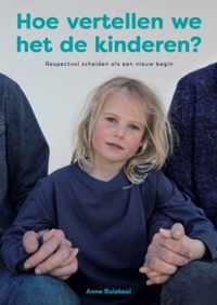 Hoe vertellen we het de kinderen?