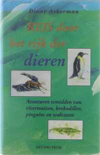 Reis door het rijk der dieren - Avonturen temidden van vleermuizen, krokodillen, pinguins en walvissen